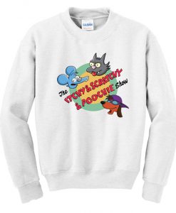 The Itchy & Scratchy & Poochie Show Sweatshirt