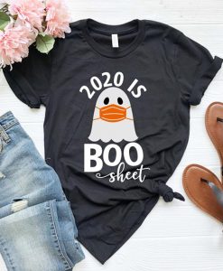 2020 Is Boo Sheet T-Shirt