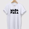 Madafaka Unisex T-Shirt