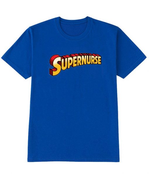 Supernurse T-shirt