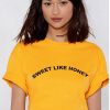Sweet Like Honey T-Shirt