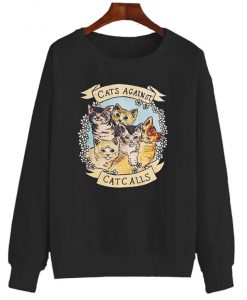 Cats Against Cat Calls Sweatshirt