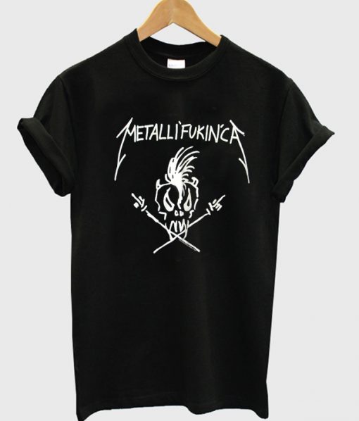 Metallifuckinca T-Shirt