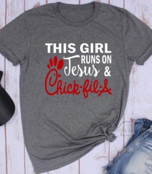 This Girl Runs on Jesus And Chick Fil A T-Shirt