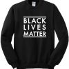 Black Lives Matter Graphic Sweatshirt