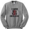I Love Chuck Bass Sweatshirt