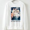 If You Can't Say Anything Nice About Anybody Come Sit By Me Sweatshirt
