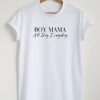 Boy Mama All Day Everyday T-Shirt