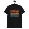 Jone waste Yore Toye Monme Yorall Rediii T-Shirt