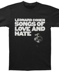 Leonard Cohen Songs Of Love And Hate T-Shirt