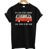 On a Dark Desert Higway T-Shirt