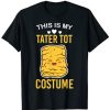 This is My Tater Tot Costume T-Shirt