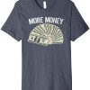 More Money Graphic T-Shirt