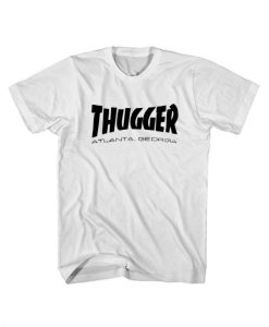 Thugger Atlanta Georgia T shirt