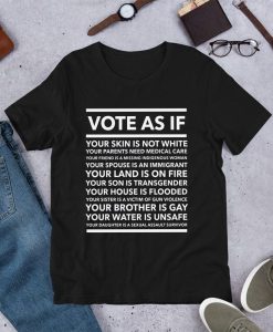 Vote As If T-Shirt