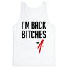 I'm Back Bitches - A Tank Top