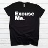 Excuse Me Introvert T-Shirt