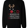 OCD Obsessive Christmas Disorder Sweatshirt
