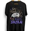 Possum Eat Trash Hail Satan T-shirt