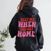 Text Me When You Get Home Tumblr Hoodie