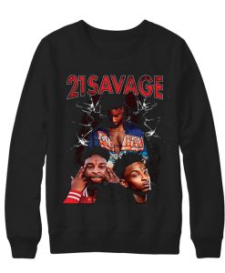 21 Savages Sweatshirt