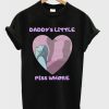 Daddy's Little Piss Whore T-shirt