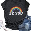 Be You Pride Shirt Rainbow Graphic Tee
