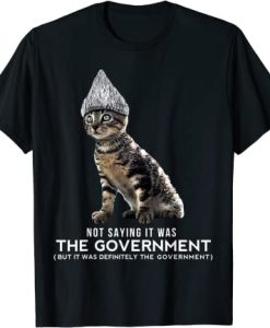 Funny Conspiracy Cat Tin Foil Hat Government T=Shirt