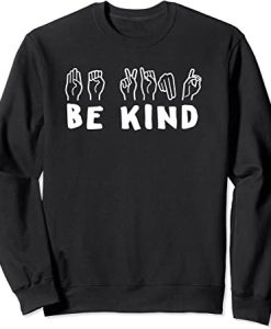 Be Kind Sign Language Sweatshirt