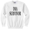 Kesha I'm A Survivor Sweatshirt