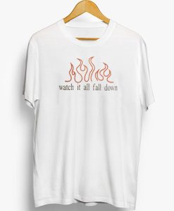 Watch It All Fall Down Babylon T-Shirt