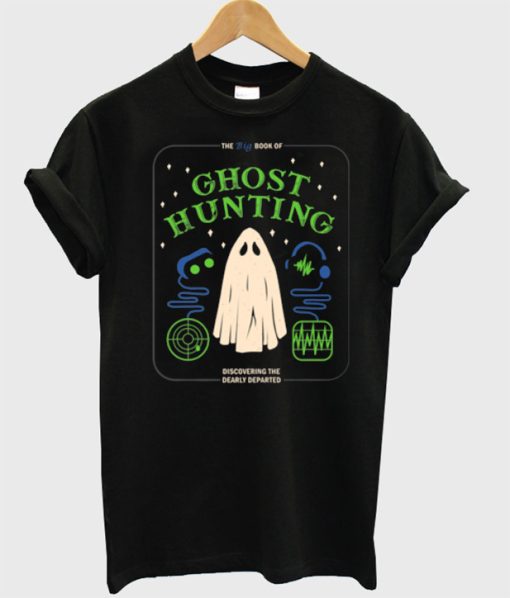 Ghost Hunting T-Shirt