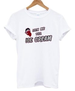 Lick Me Till Ice Cream Adult T-shirt
