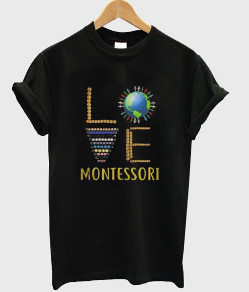 Love Montessori T-Shirt