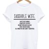 Sasshole Wife T-Shirt